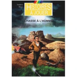 Histoire à Jouer – 4ÈME DIMENSION : CHASSE À L’HOMME (TVA55)