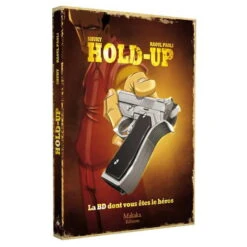 Hold-Up – La BD Dont Vous êtes Le Héros
