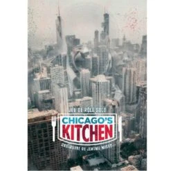CHICAGO’S KITCHEN