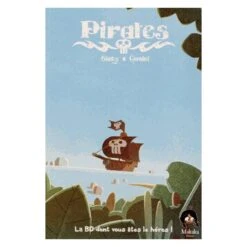 La BD Dont Vous êtes Le Héros : Pirates – Livre 1